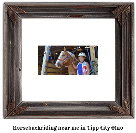 horseback riding near me in Tipp City, Ohio